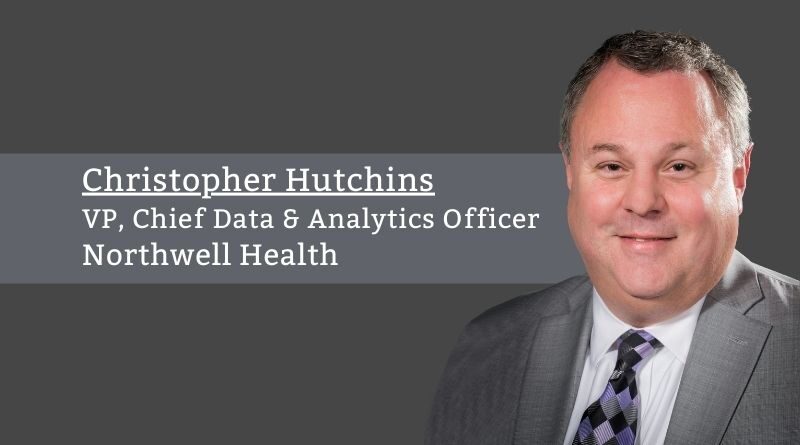 Christopher Hutchins, VP, Chief Data & Analytics Officer, Northwell Health