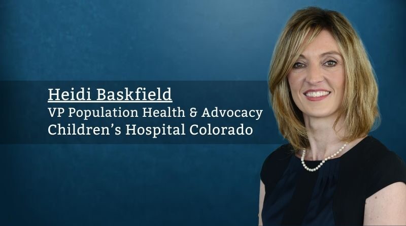 Heidi Baskfield, Children’s Hospital Colorado