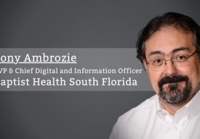 Tony Ambrozie, SVP & Chief Digital and Information Officer, Baptist Health South Florida
