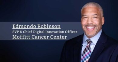 Edmondo Robinson, MD, MBA, FACP, SVP & Chief Digital Innovation Officer, Moffitt Cancer Center