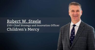 Robert W. Steele, MD, MBA, EVP/ Chief Strategy and Innovation Officer, Children's Mercy