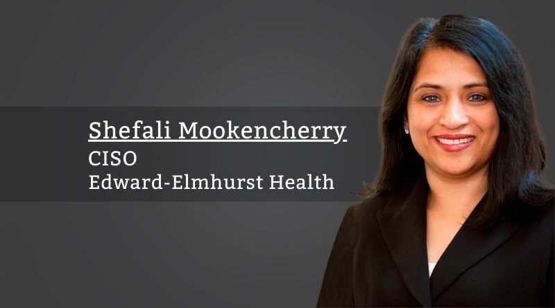 Shefali Mookencherry, MPH, MSMIS, RHIA, CHPS, HCISPP, CISO, Edward-Elmhurst Health