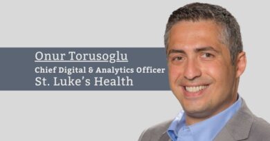 Onur Torusoglu, VP, Chief Digital & Analytics Officer, St. Luke’s Health