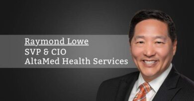 Raymond Lowe, SVP/ CIO, AltaMed Health Services