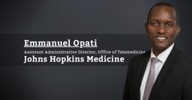 Emmanuel Opati, MBA, MHA, PMP, Assistant Administrative Director, Office of Telemedicine, Johns Hopkins Medicine