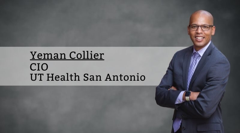 Yeman Collier, CIO, UT Health San Antonio