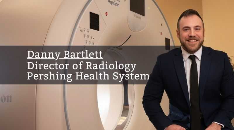 Danny Bartlett, Director of Radiology, Pershing Health System