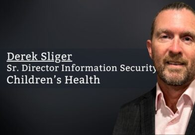Derek Sliger, Sr. Director Information Security, Children's Health
