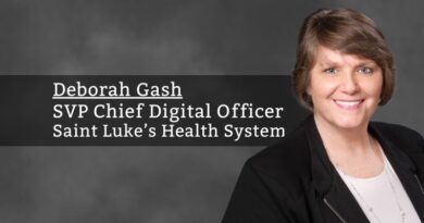 Deborah Gash, SVP Chief Digital Officer, Saint Luke’s Health System