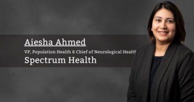 Aiesha Ahmed, VP, Population Health & Chief of Neurological Health - Spectrum Health