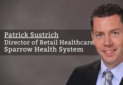 Patrick Sustrich, MS, Director of Retail Healthcare, Sparrow Health System