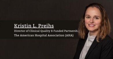 Kristin L. Preihs, MPH, CHES, CQIA, Director of Clinical Quality & Funded Partnerships, The American Hospital Association (AHA)