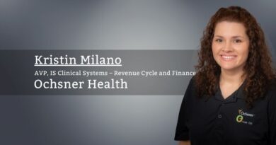Kristin Milano, AVP, IS Clinical Systems – Revenue Cycle and Finance, Ochsner Health