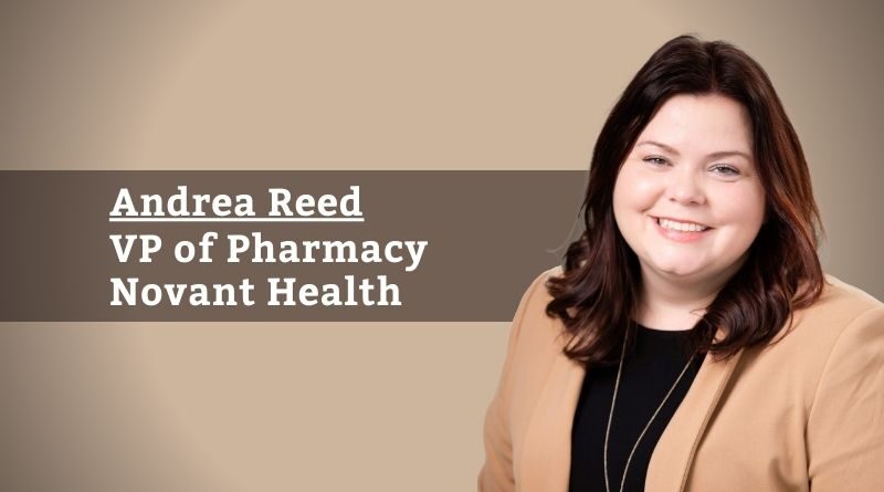 Andrea Reed, VP of Pharmacy, Novant Health