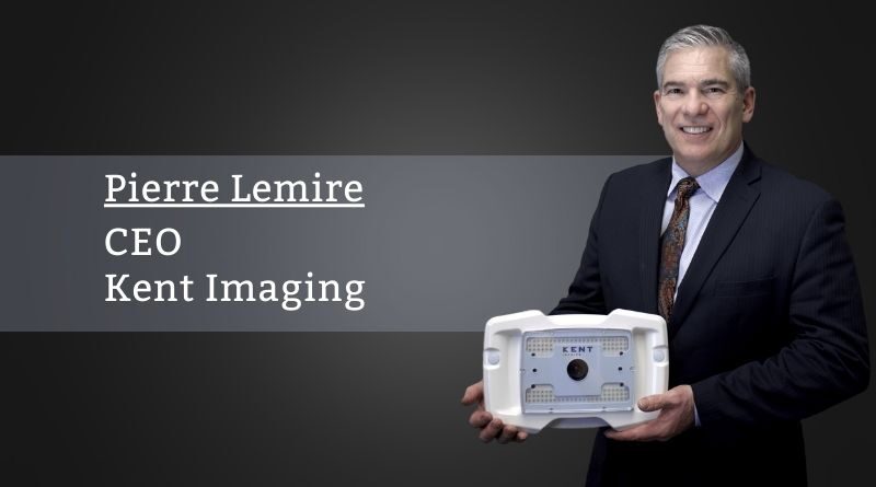 Pierre Lemire, CEO, Kent Imaging