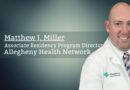 Matthew J. Miller, Associate Residency Program Director, Allegheny Health Network
