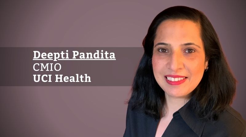 Deepti Pandita, CMIO, UCI Health