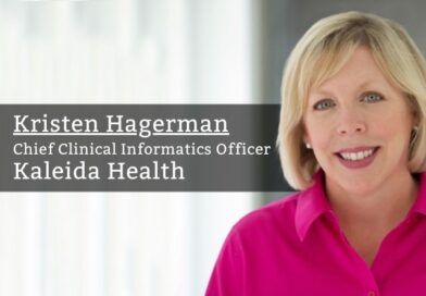 Kristen Hagerman RN-BC, MS, VP Clinical Informatics and Chief Clinical Informatics Officer, Kaleida Health