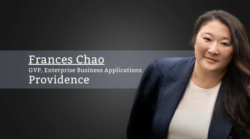 Frances Chao, GVP, Enterprise Business Applications, Providence
