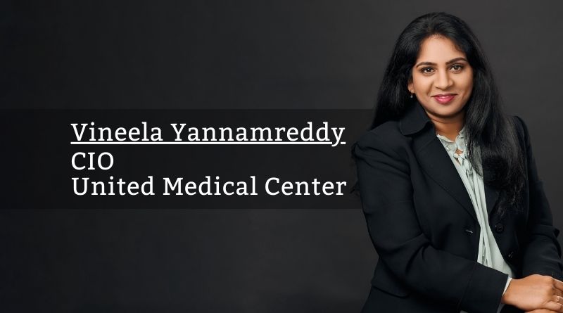 Vineela Yannamreddy, CIO, United Medical Center