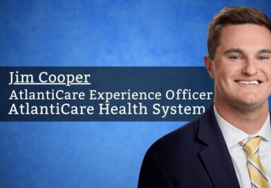 By Jim Cooper, PhD(c), MBA, CPXP, AtlantiCare Experience Officer, AtlantiCare Health System