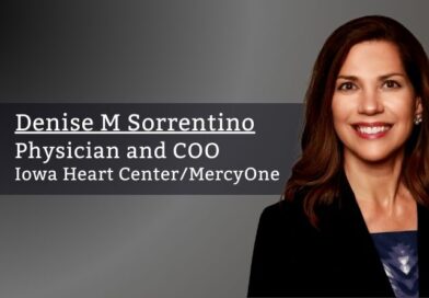 Denise M Sorrentino, Physician and COO, Iowa Heart Center/MercyOne