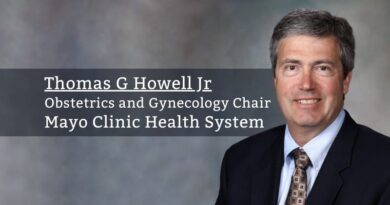 Thomas G Howell Jr, MD, MS, FACOG, Obstetrics and Gynecology Chair, Mayo Clinic Health System