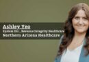 Ashley Yeo, System Director, Revenue Integrity, Northern Arizona Healthcare
