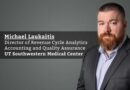 Michael Laukaitis_Director of Revenue Cycle Analytics, Accounting and Quality Assurance_UT Southwestern Medical Center