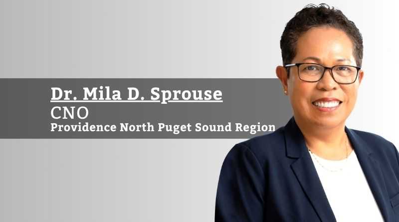 Dr. Mila D. Sprouse, CNO, Providence North Puget Sound Region