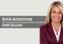 Katie Armstrong, Director- Imaging and Testing Services Platform, SSM Health