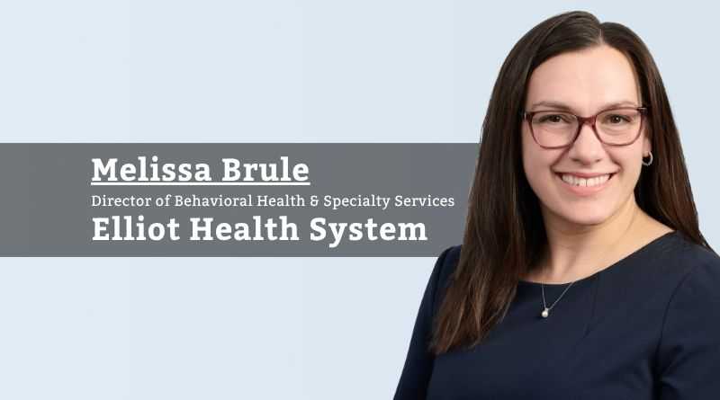 Melissa Brule, Director of Behavioral Health & Specialty Services, Elliot Health System