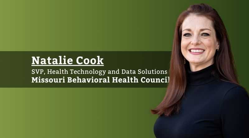 Natalie Cook, MS, SVP, Health Technology and Data Solutions, Missouri Behavioral Health Council
